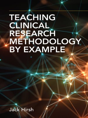 cover image of Teaching Clinical Research Methodology By Example